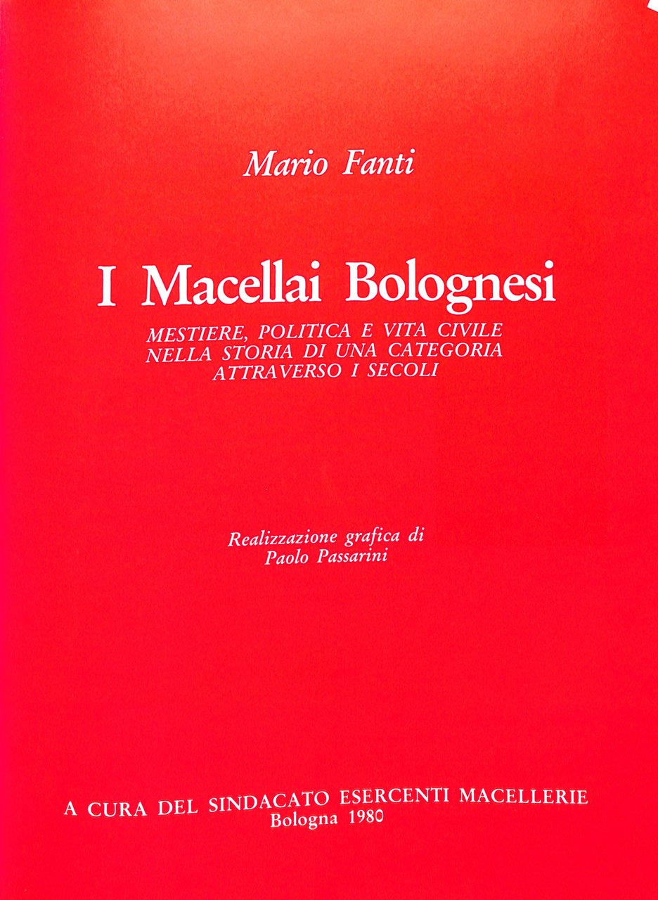 I macellai bolognesi : mestiere, politica e vita civile nella …