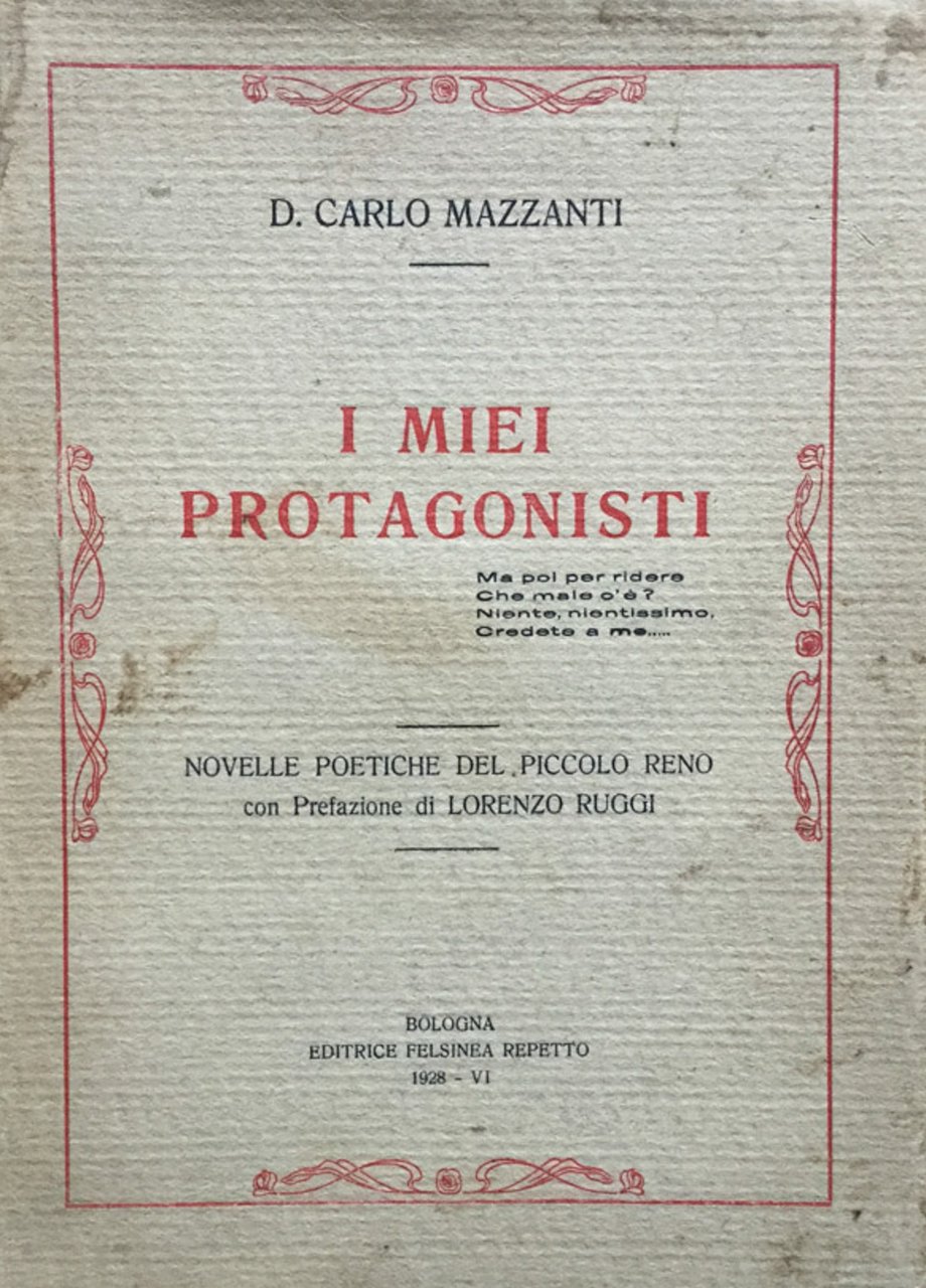 I miei protagonisti. Novelle poetiche del piccolo Reno