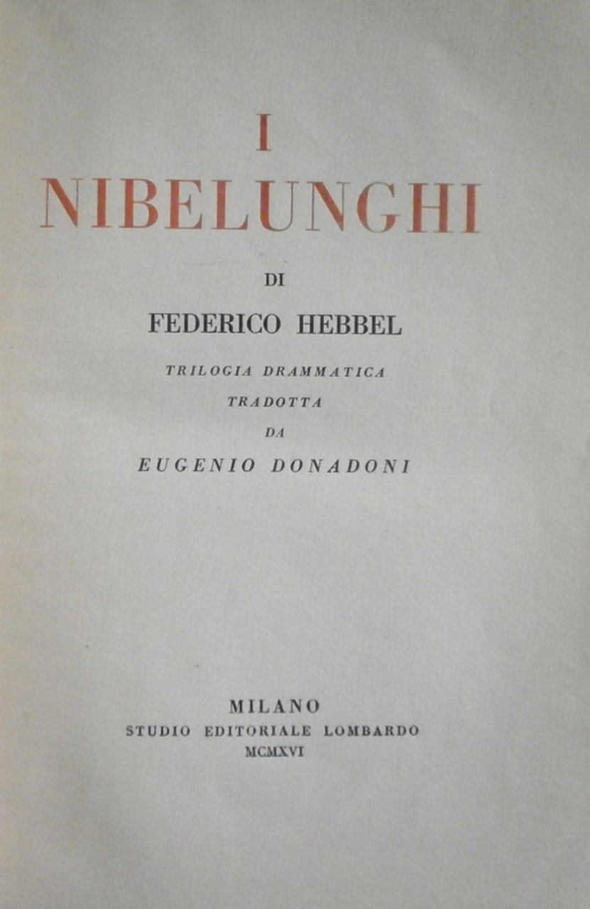 I Nibelunghi. Hebbel Lombardo 1916