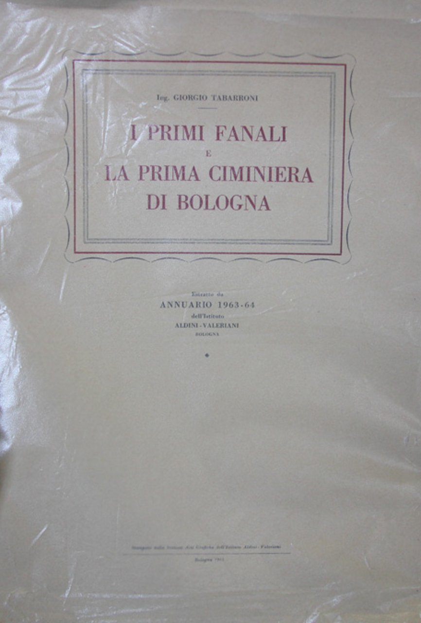 I primi fanali e la prima ciminiera di Bologna
