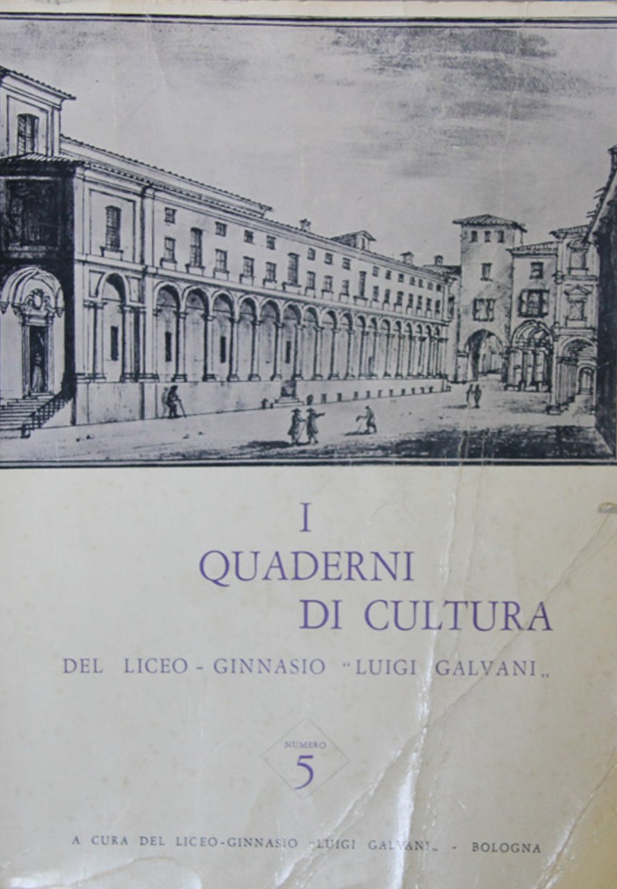 I Quaderni di cultura del liceo-ginnasio Galvani, 5