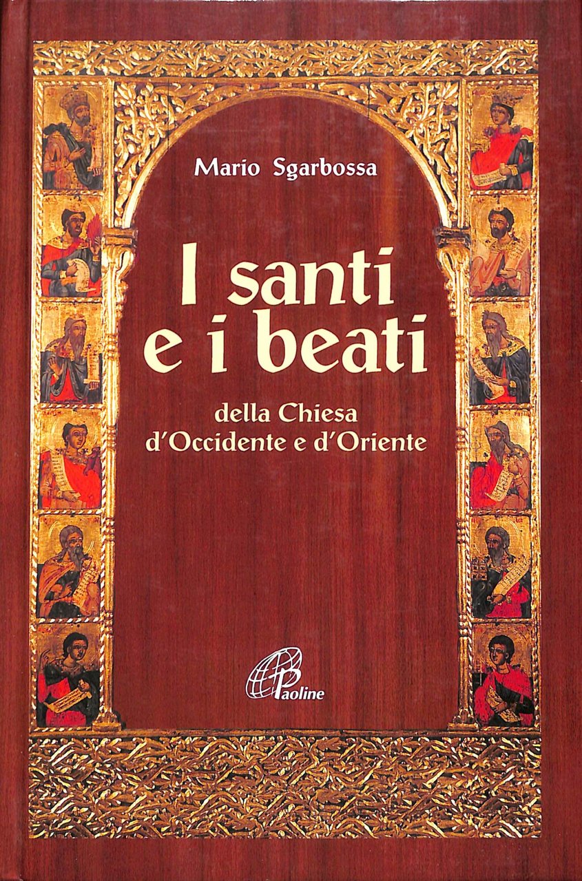 I santi e i beati della Chiesa d'Occidente e d'Oriente