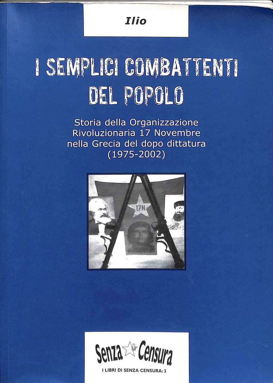 I semplici combattenti del popolo : storia della Organizzazione Rivoluzionaria …