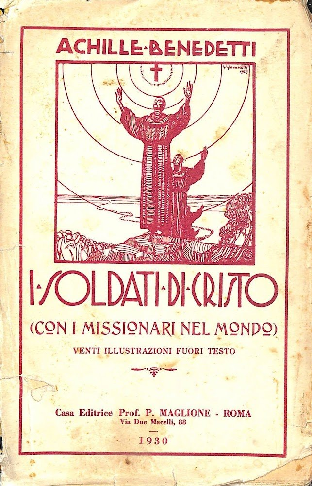 I soldati di Cristo : con i missionari nel mondo