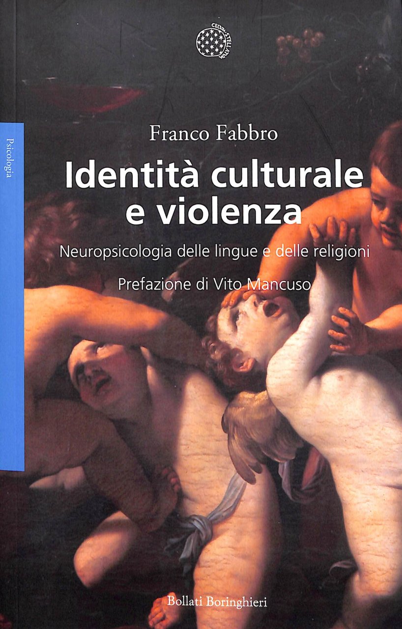 Identità culturale e violenza. Neuropsicologia delle lingue e delle religioni | Immagine principale