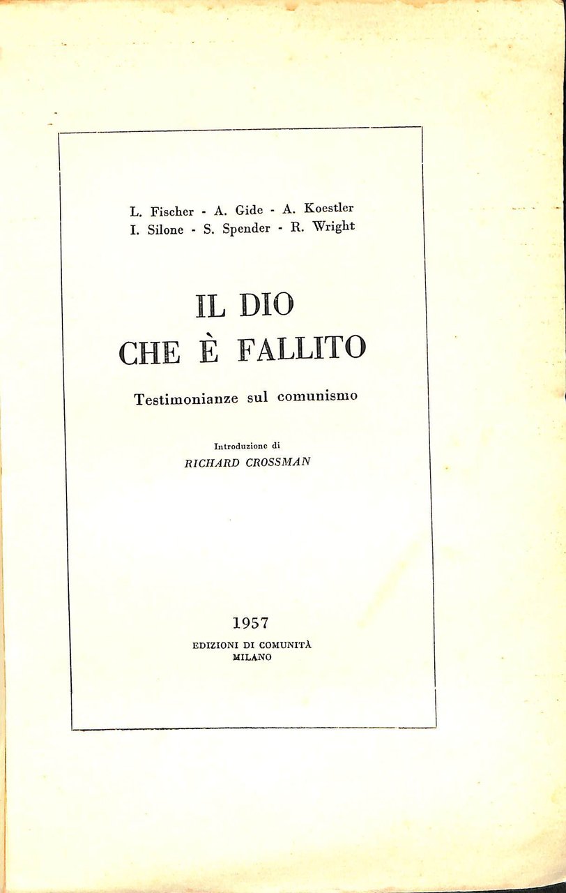 Il dio che è fallito : testimonianze sul comunismo