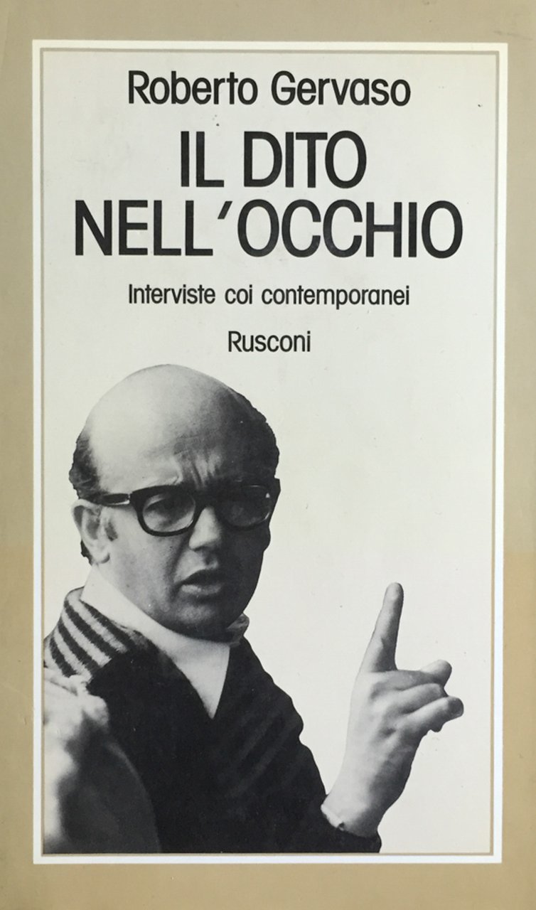 Il dito nell'occhio. Interviste coi contemporanei