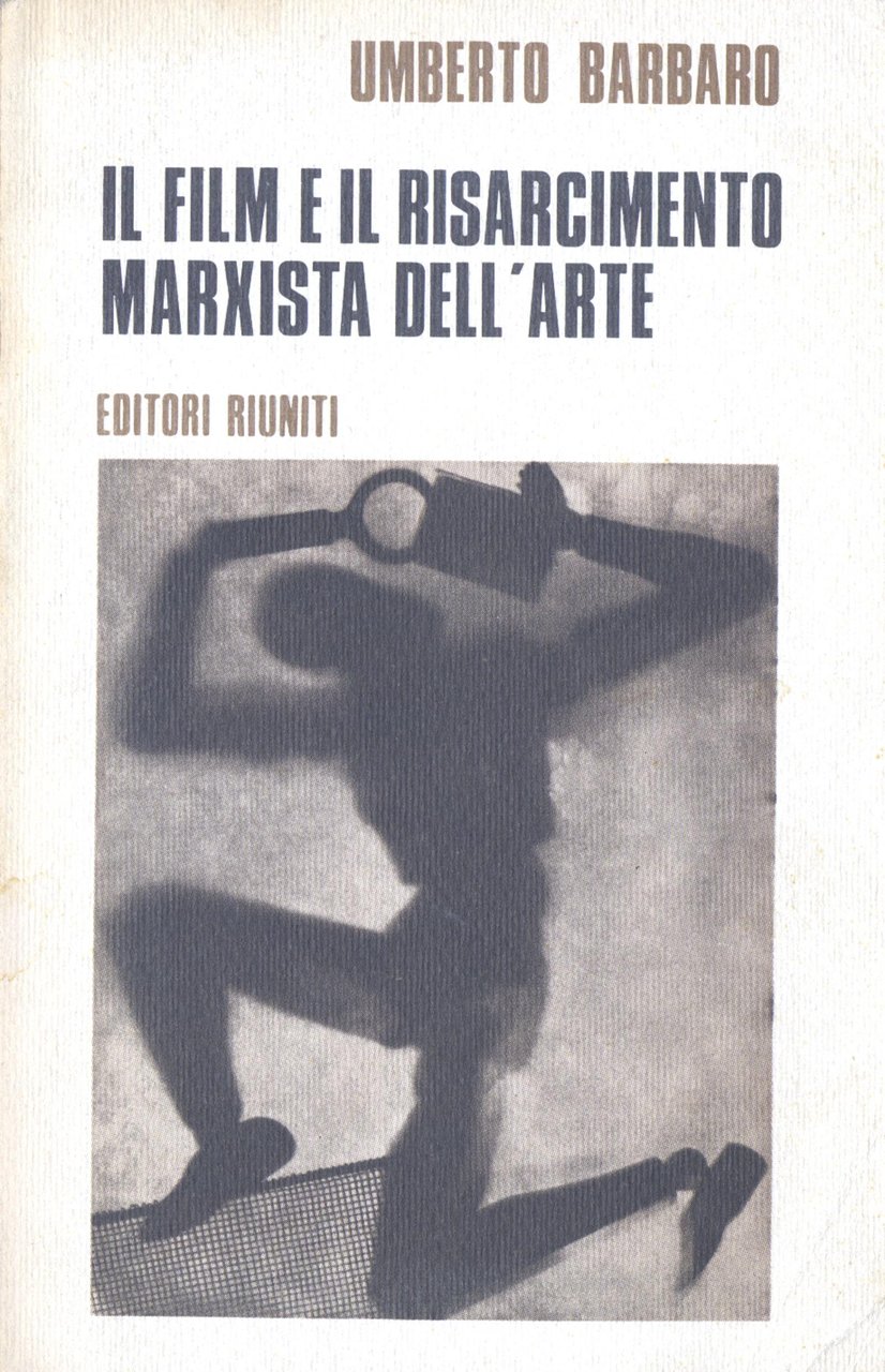 Il film e il risarcimento marxista dell'arte