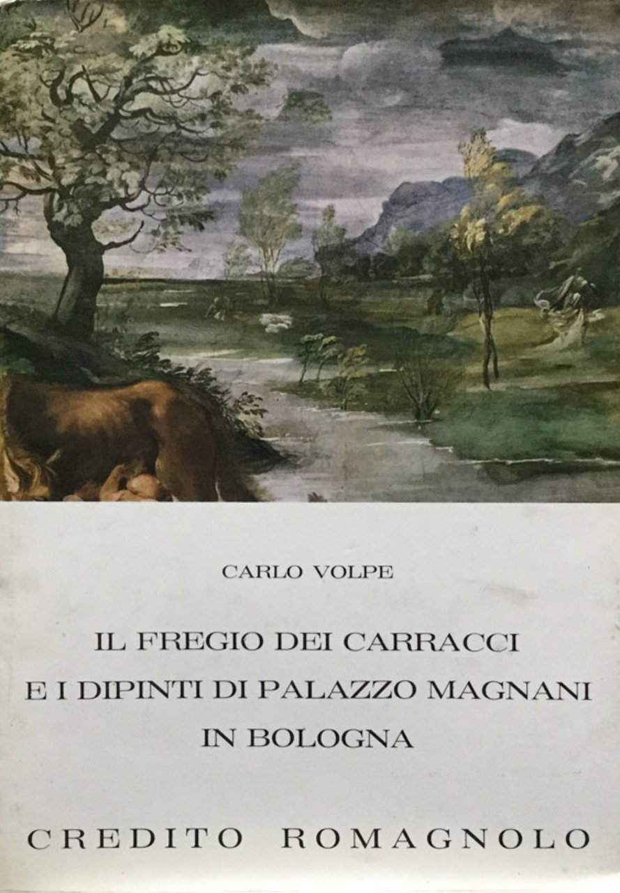 Il fregio dei Carracci e i dipinti di Palazzo Magnani …