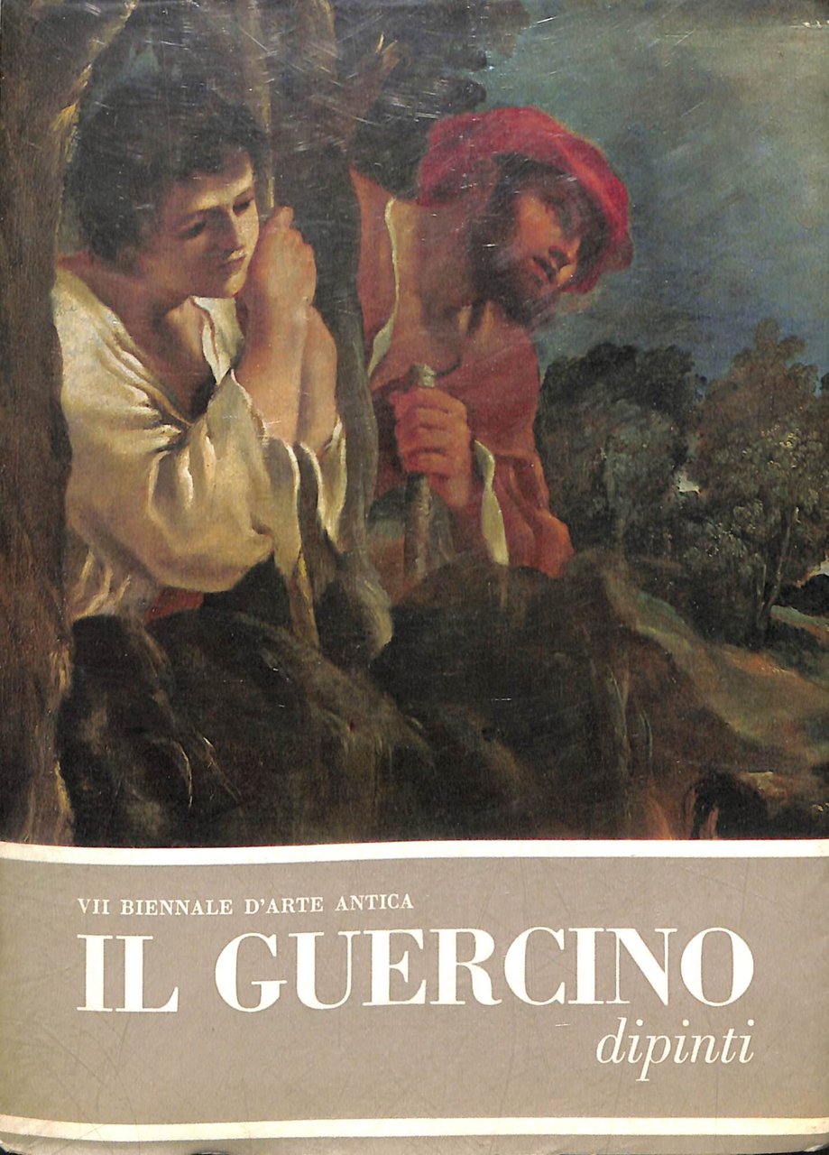 Il Guercino. Catalogo critico dei dipinti