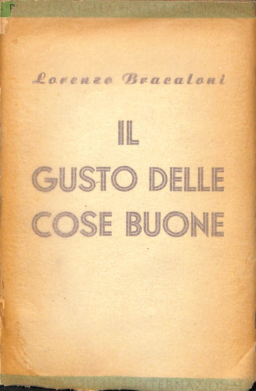 Il gusto delle Cose buone : racconti