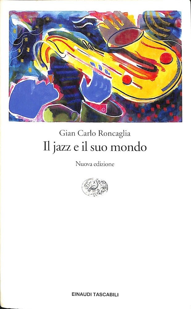 Il jazz e il suo mondo