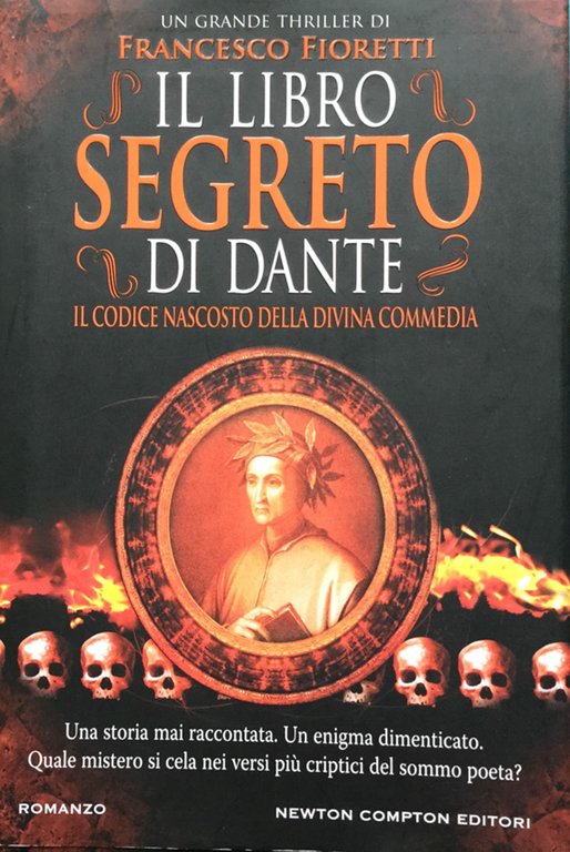 Il libro segreto di Dante. Il codice nascosto della Divina Commedia