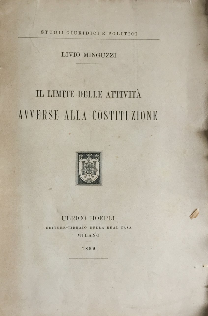 Il limite delle attività avverse alla costituzione