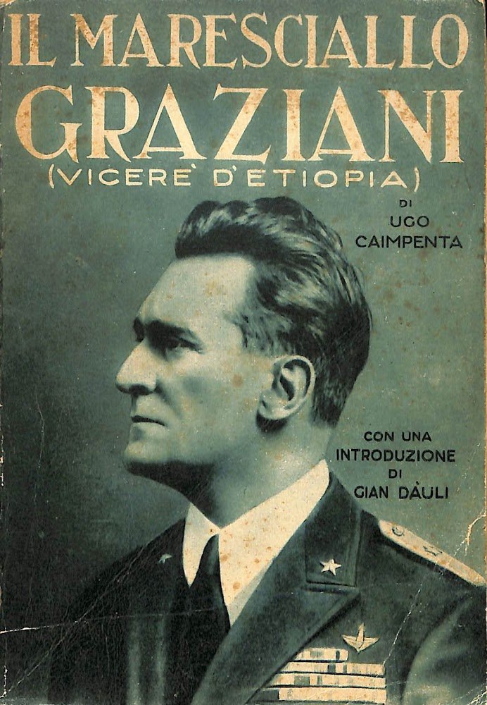 Il maresciallo Graziani : l'africano