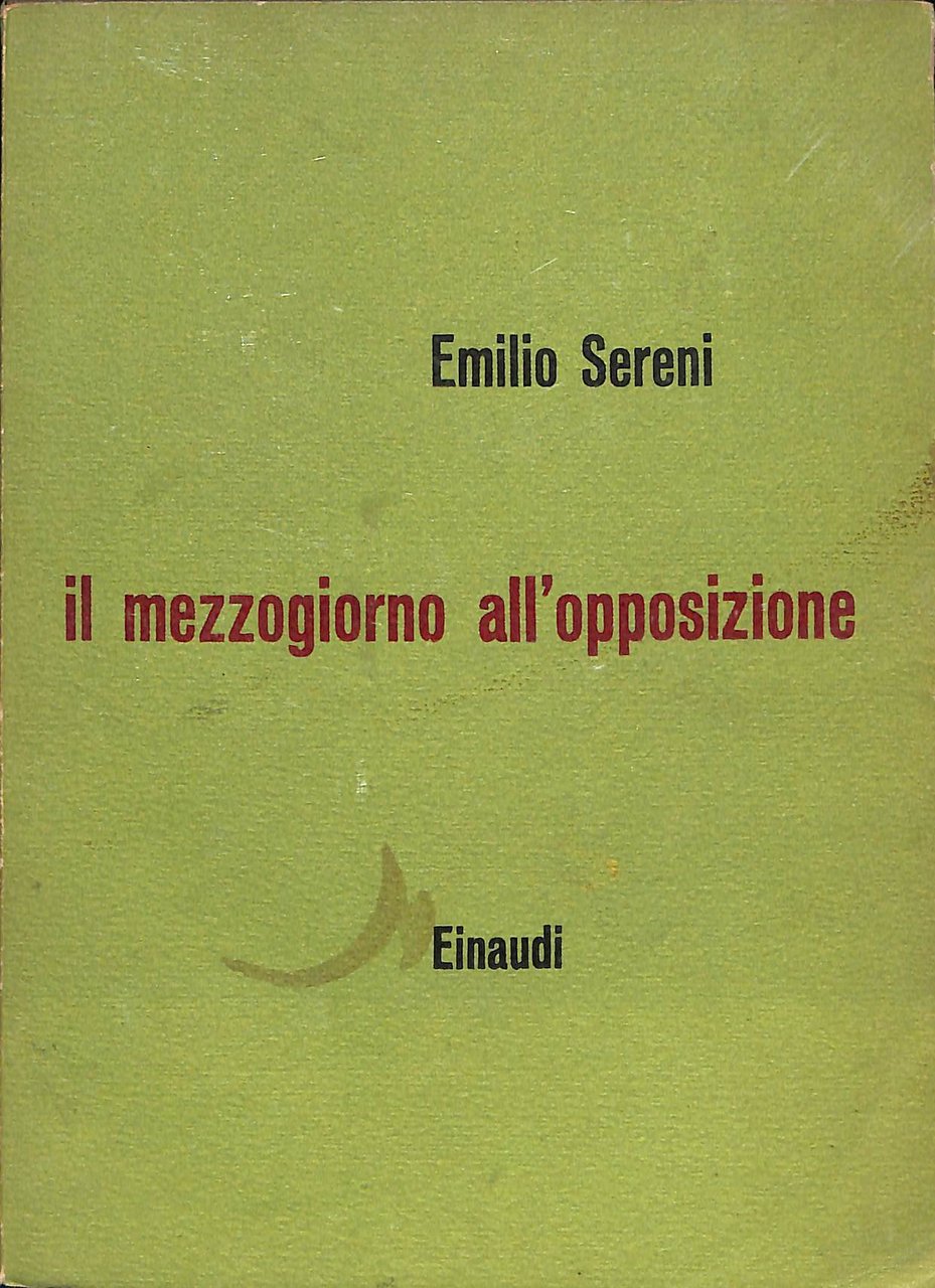 Il Mezzogiorno all'opposizione : dal taccuino di un ministro in …