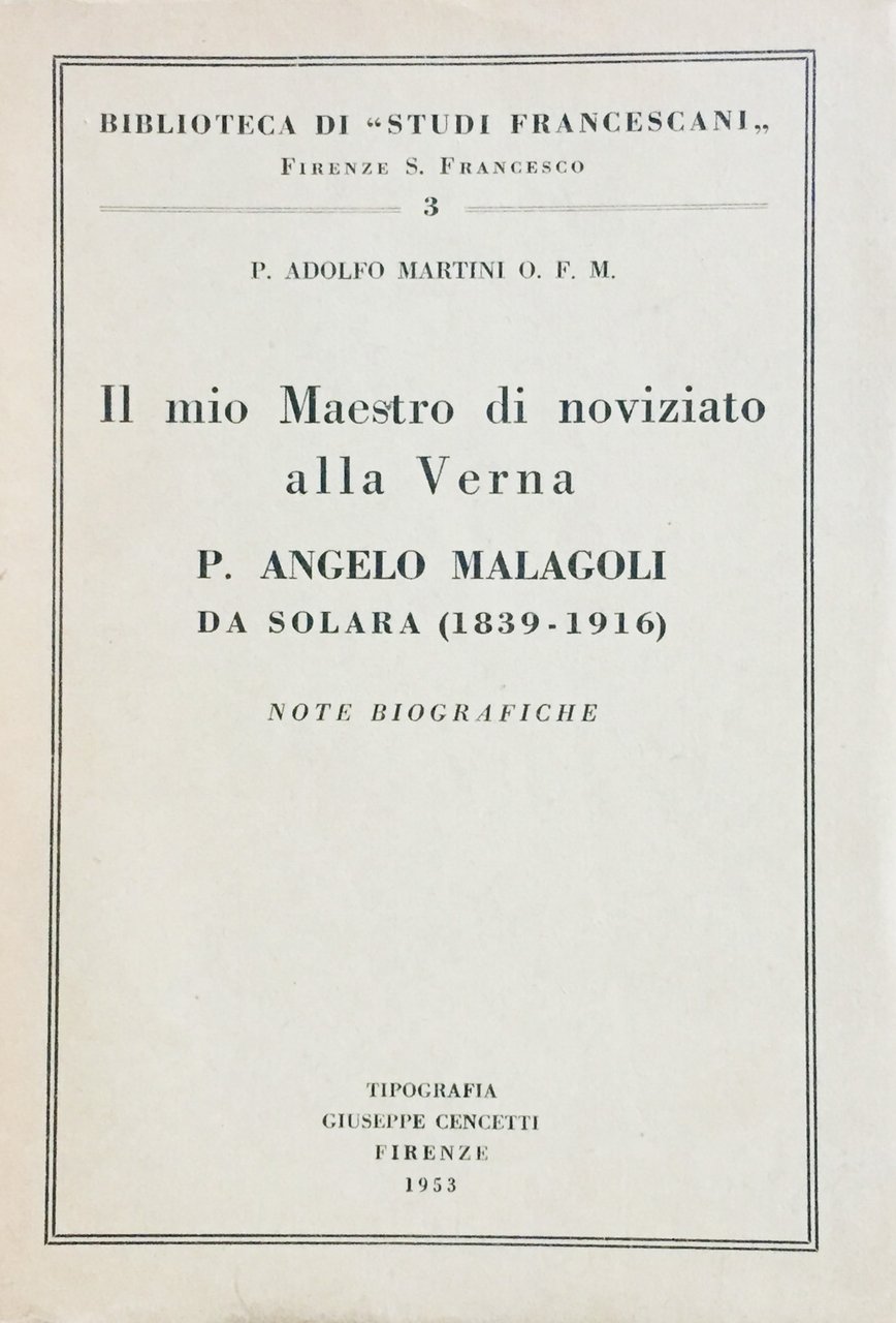 Il mio maestro di noviziato alla Verna P. Angelo Malagoli