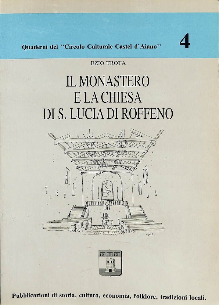 Il monastero e la chiesa di S. Lucia di Roffeno