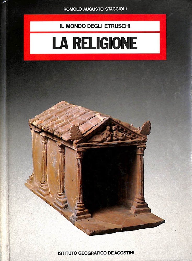 Il mondo degli etruschi. La religione