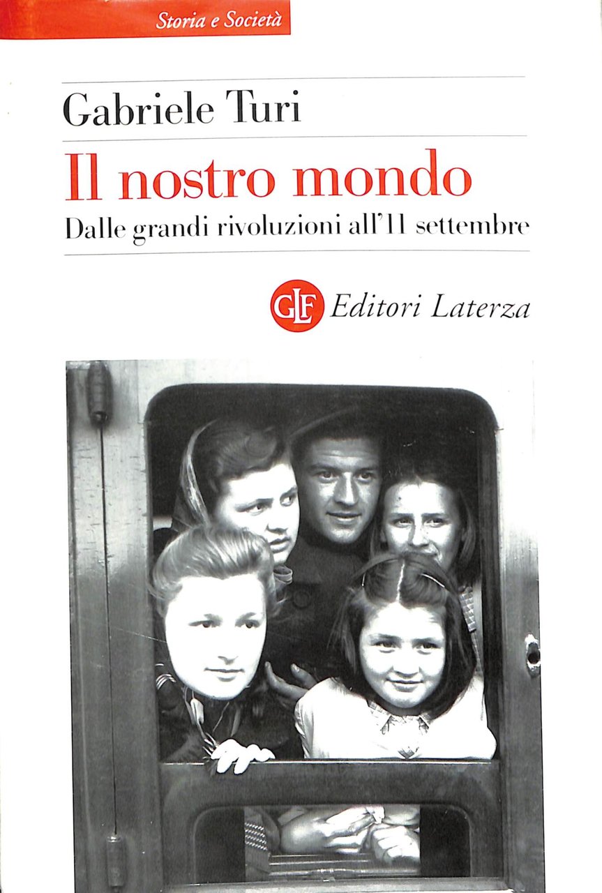 Il nostro mondo. Dalle grandi rivoluzioni all'11 settembre | Immagine principale