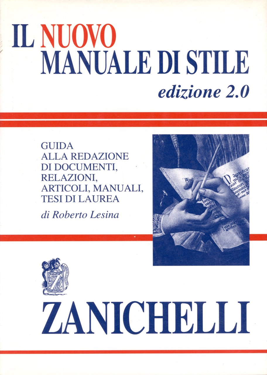 Il nuovo manuale di stile. Guida alla redazione di documenti, …