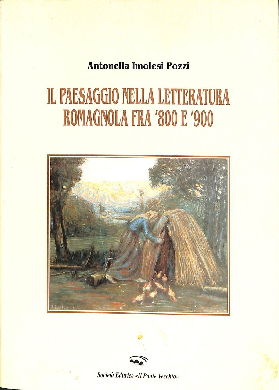 Il paesaggio nella letteratura romagnola fra '800 e '900