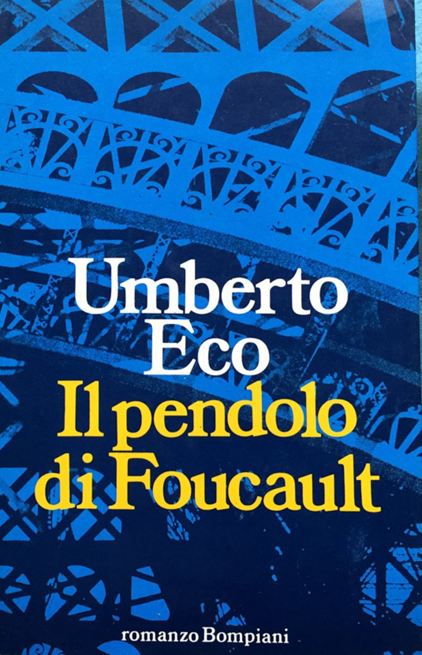 Il pendolo di Foucault. Romanzo.