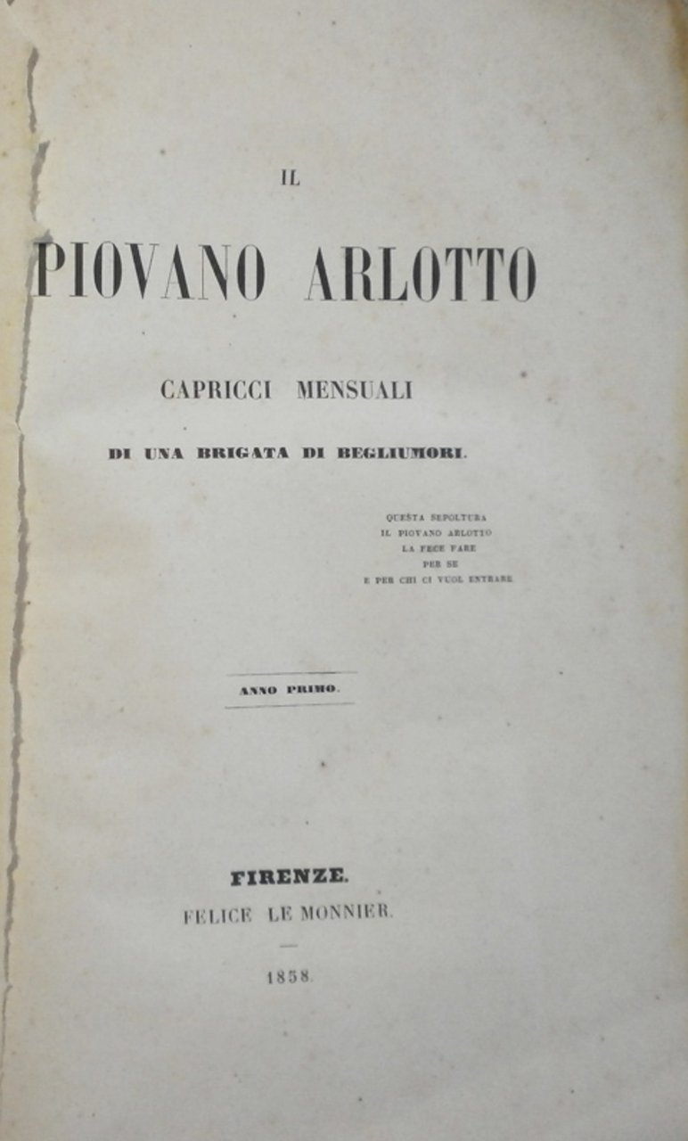 Il piovano Arlotto. Capricci mensuali di una brigata di begliumori. …