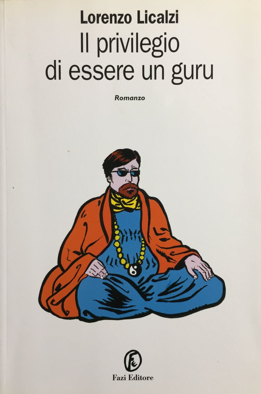 Il privilegio di essere un guru