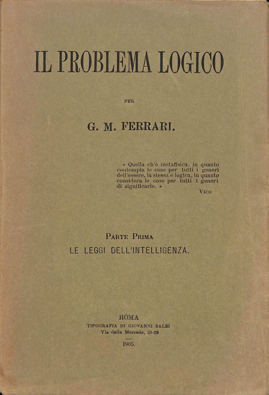Il problema logico : Parte Prima (le leggi dell'intelligenza)