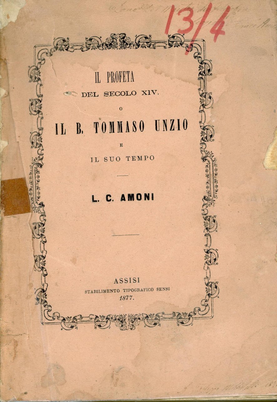 Il profeta del secolo XIV o Il beato Tommaso Unzio …
