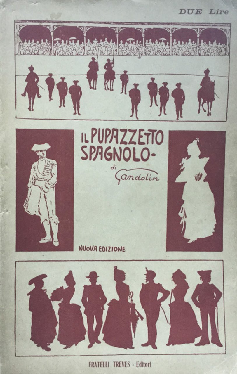 Il pupazzetto spagnolo di Gandolin . Nuova ediz.