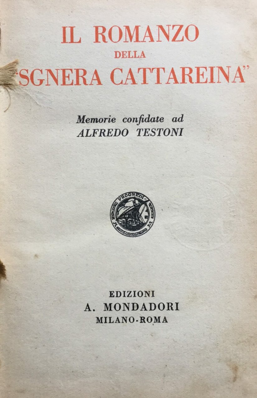 Il romanzo della Sgnera Cattareina. Memorie confidate ad Alfredo Testoni