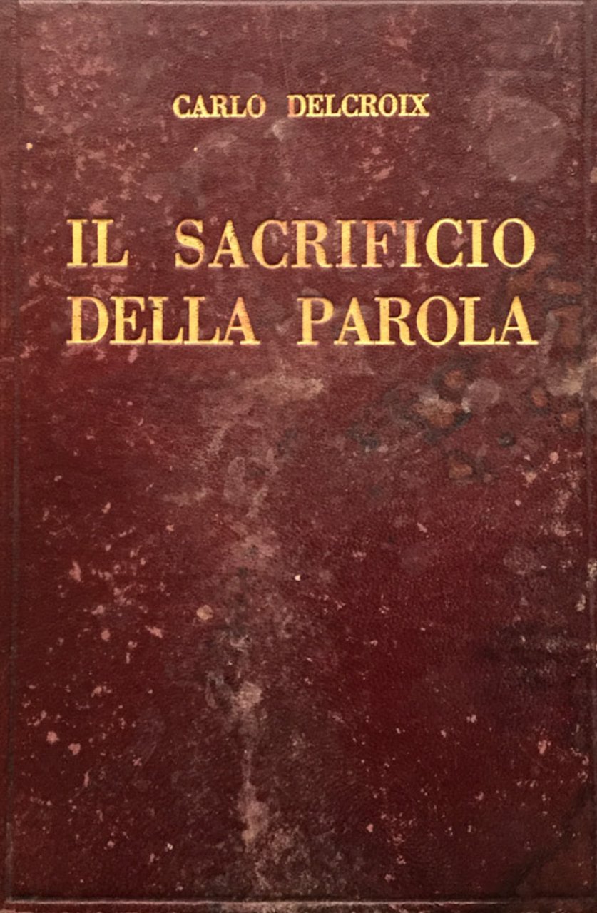 Il sacrificio della parola. 3ª ediz.