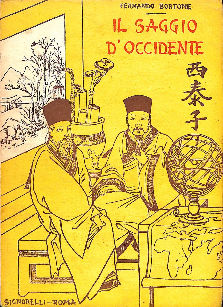 Il saggio d'occidente : il p. Matteo Ricci S.J. (1552-1610) …