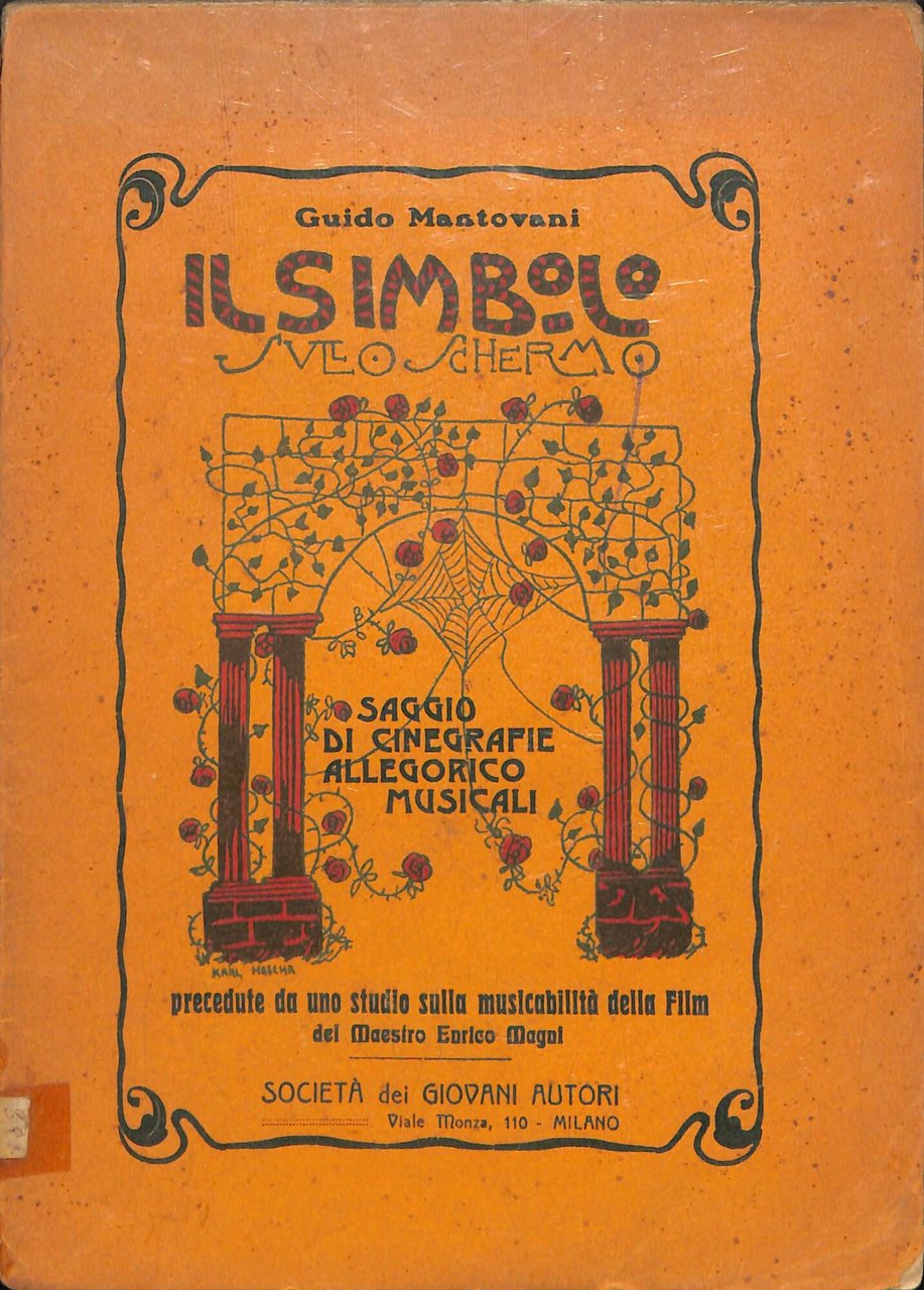 Il simbolo sullo schermo : saggio di cinegrafie allegorico-musicali precedute … | Immagine principale