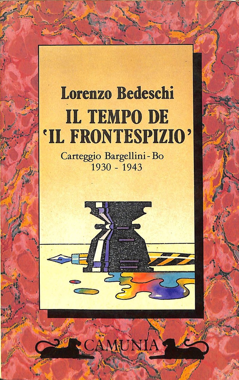 Il tempo de «Il frontespizio». Carteggio Bargellini - Bo (1930-1943)