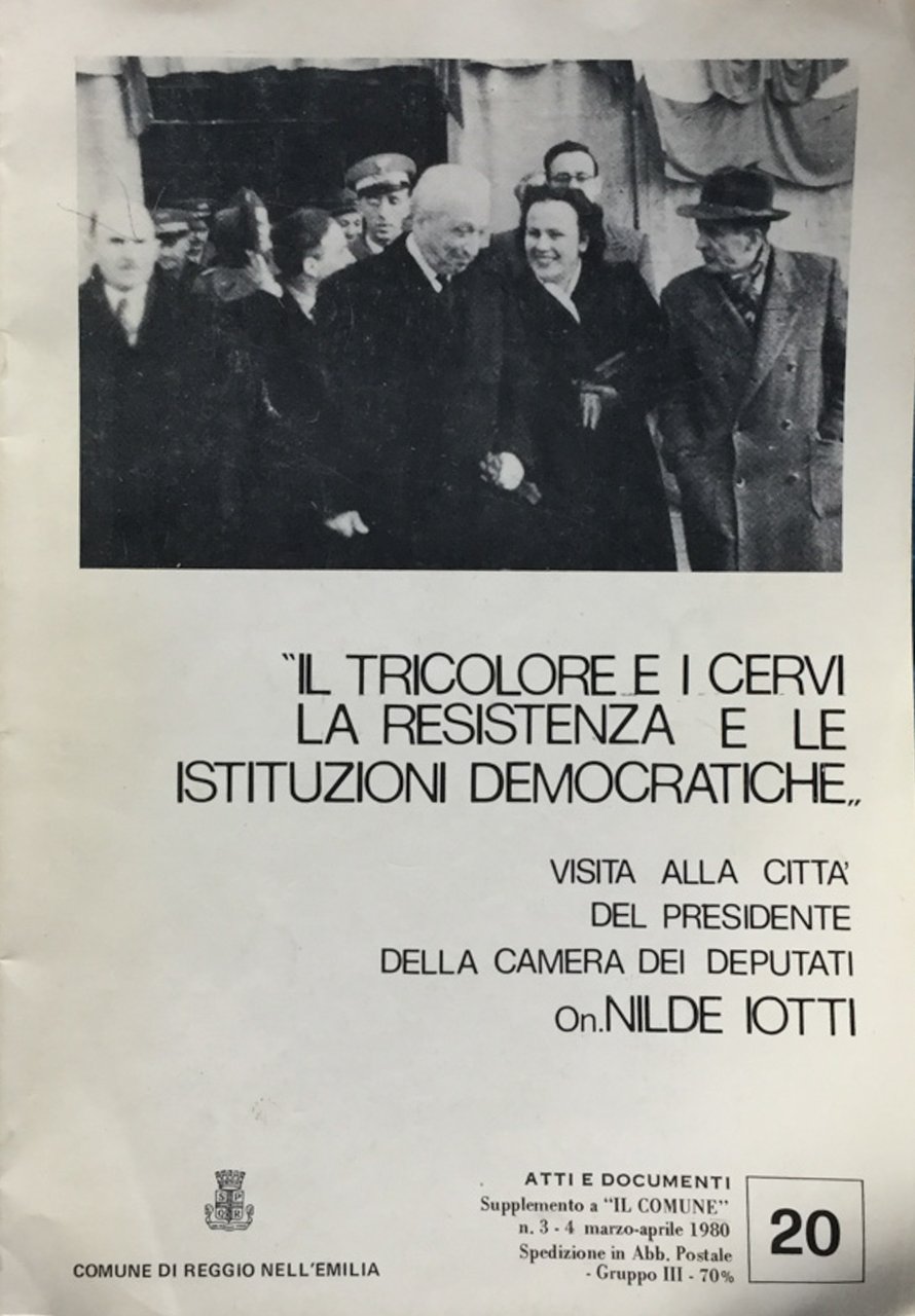 Il Tricolore e i Cervi. La resistenza e le istituzioni …