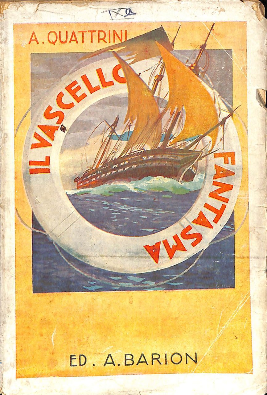 Il vascello fantasma : Grande romanzo d'avventure marinaresche