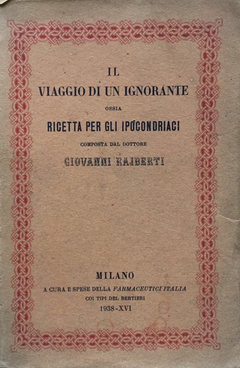 Il viaggio di un ignorante, ossia Ricetta per gli ipocondriaci.