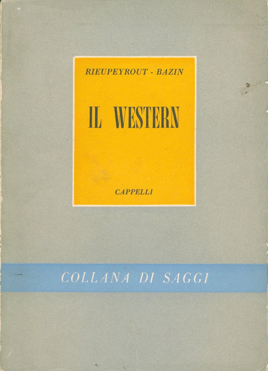 Il Western ovvero il cinema americano per eccellenza