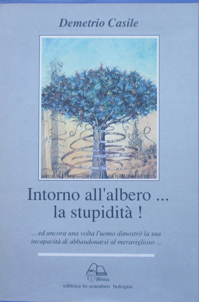Intorno all'albero... la stupidità