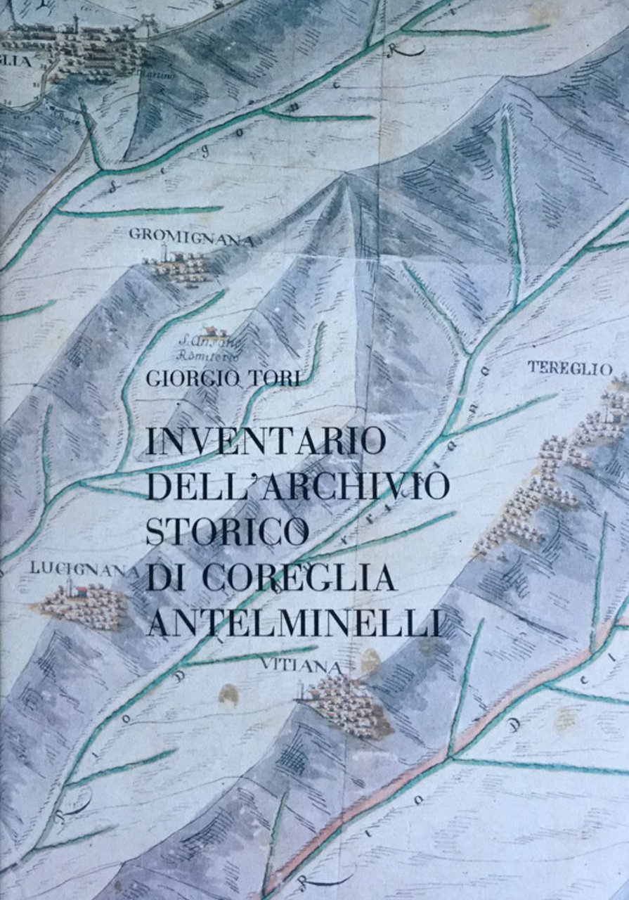 Inventario dell'archivio storico di Coreglia Antelminelli