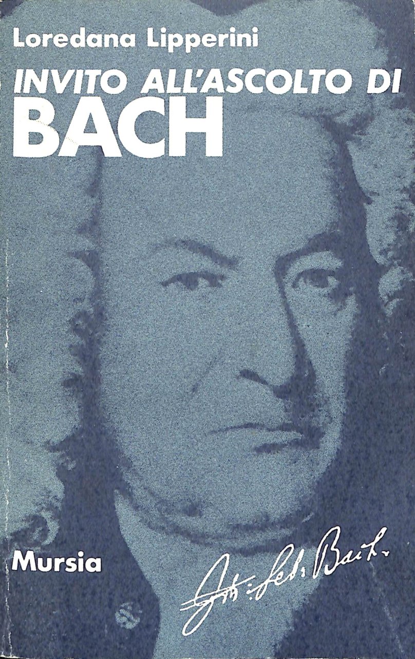Invito all'ascolto di Johann Sebastian Bach