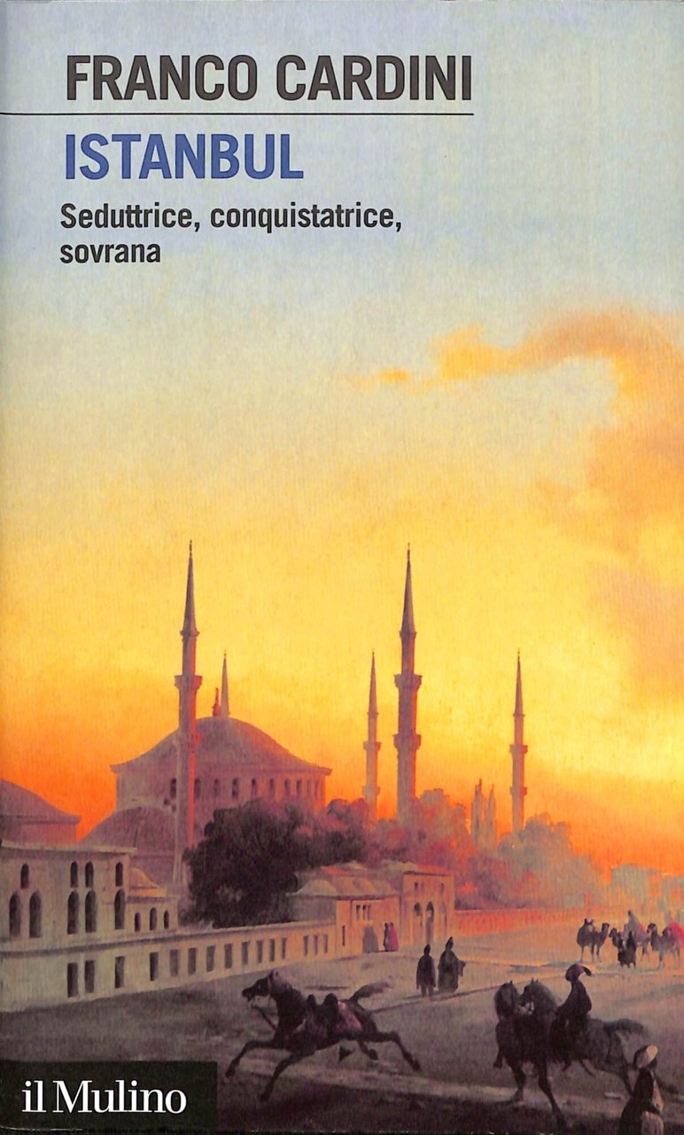 Istanbul. Seduttrice, conquistatrice, sovrana | Immagine principale