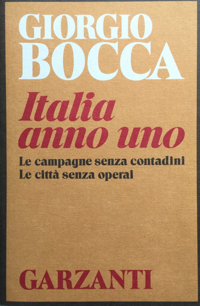 Italia anno uno. Le campagne senza contadini. Le città senza …