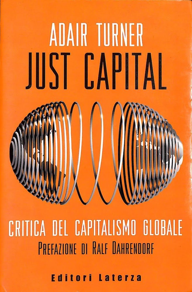 Just capital : critica del capitalismo globale