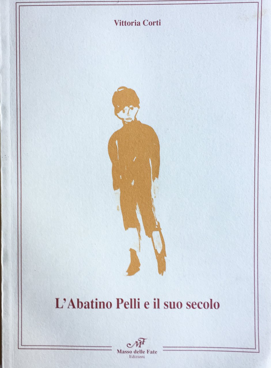 L'abatino Pelli e il suo secolo