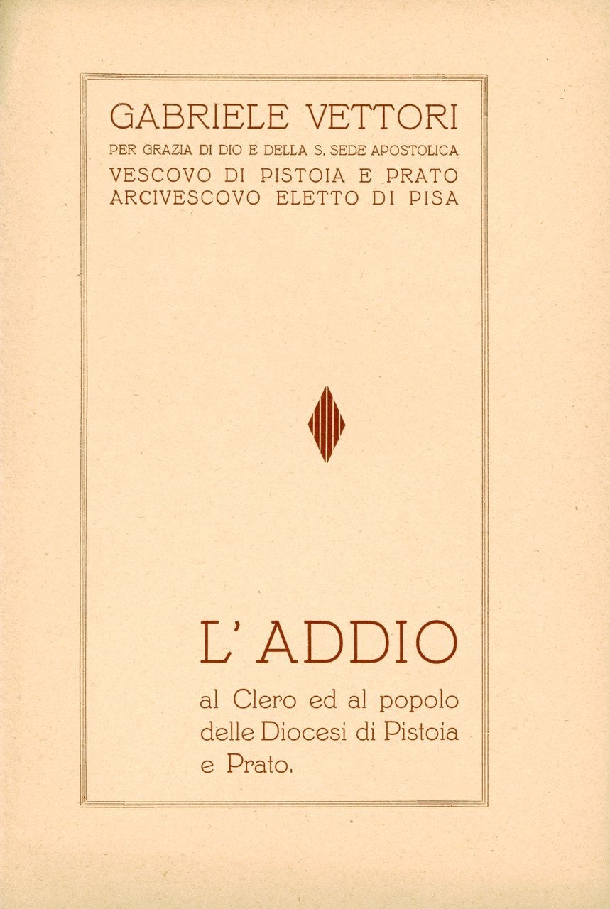 L'addio al Clero e al Popolo delle Diocesi di Pistoia …