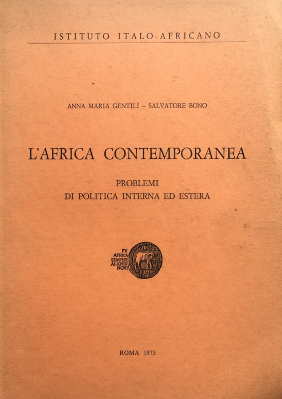 L'Africa contemporanea. Problemi di politica interna ed estera.